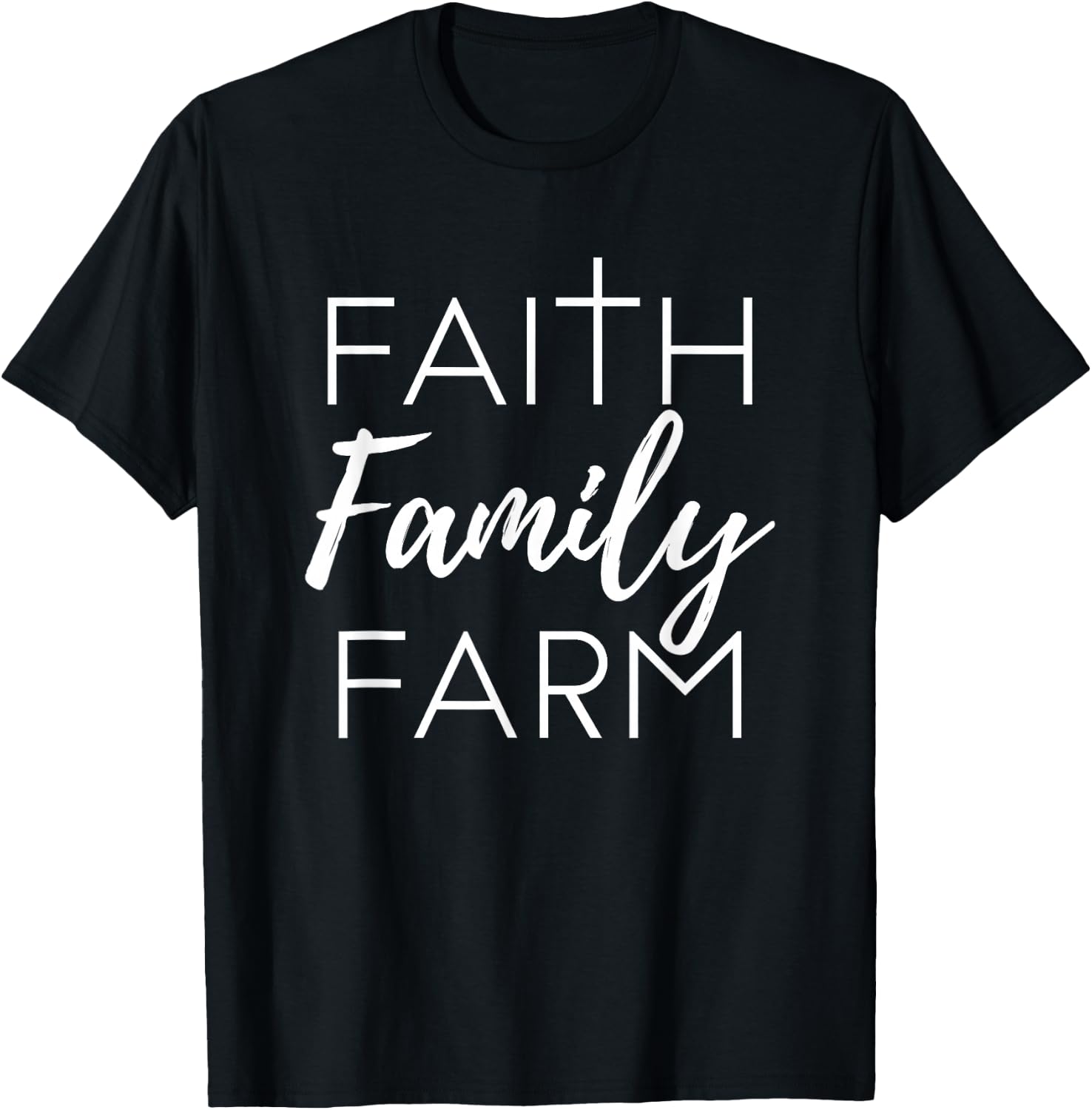 Faith Family Farm Country Farmer's Wife Gift T-Shirt - T-Shirt | Black