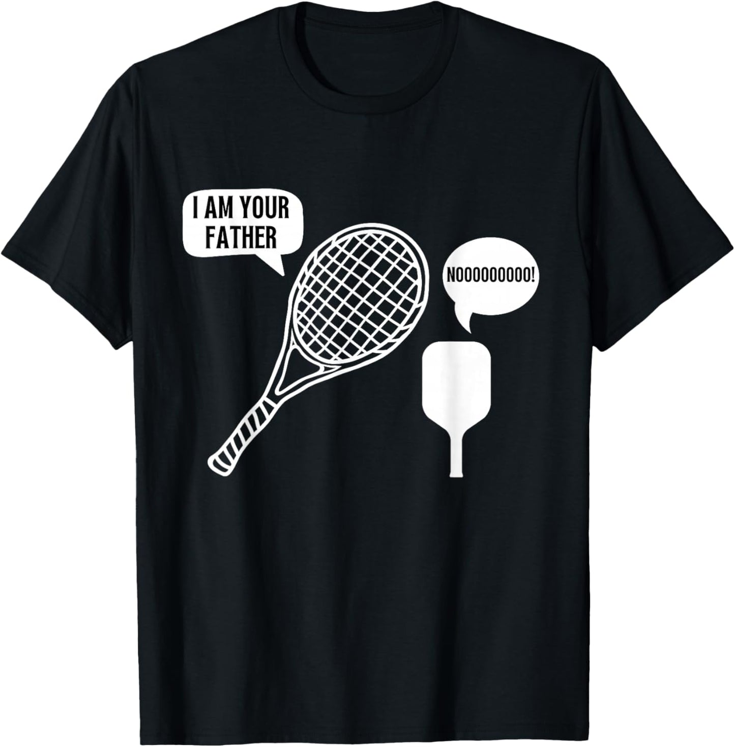 I Am Your Father Tennis Racket Pickleball Paddle Meme Joke T-Shirt - T-Shirt | Black