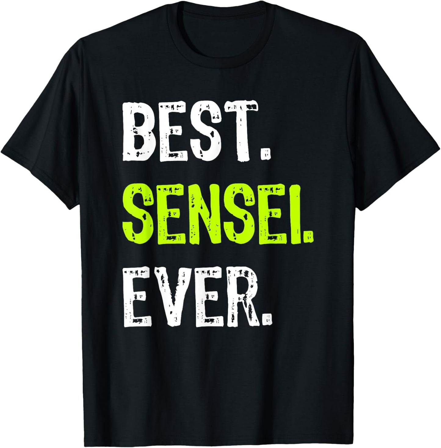 Best SENSEI Ever Martial Arts Teacher T-Shirt - T-Shirt | Black