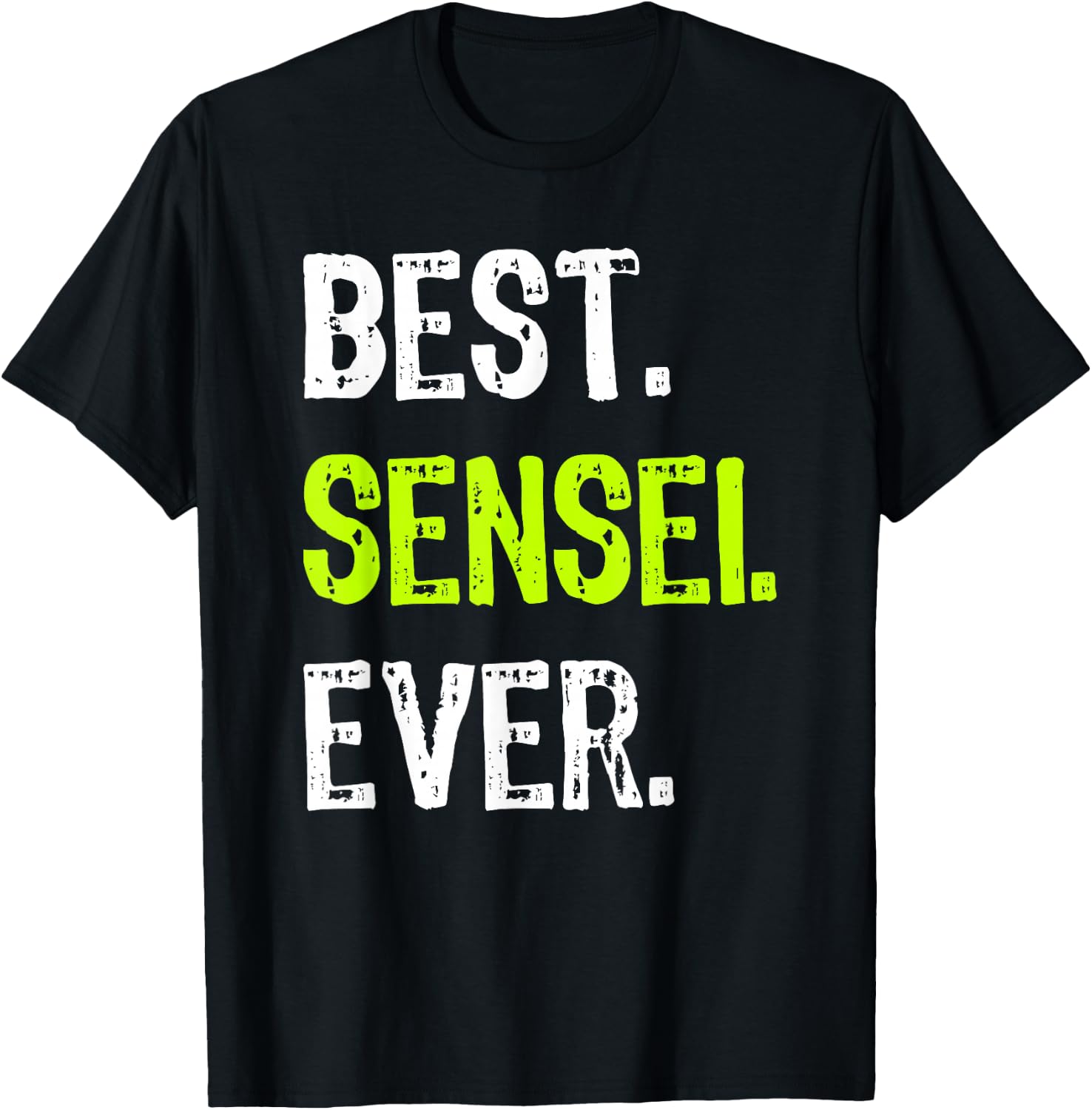 Best SENSEI Ever Martial Arts Teacher T-Shirt - T-Shirt | Black