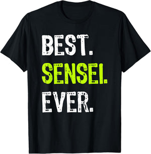 Best SENSEI Ever Martial Arts Teacher T-Shirt - T-Shirt | Black