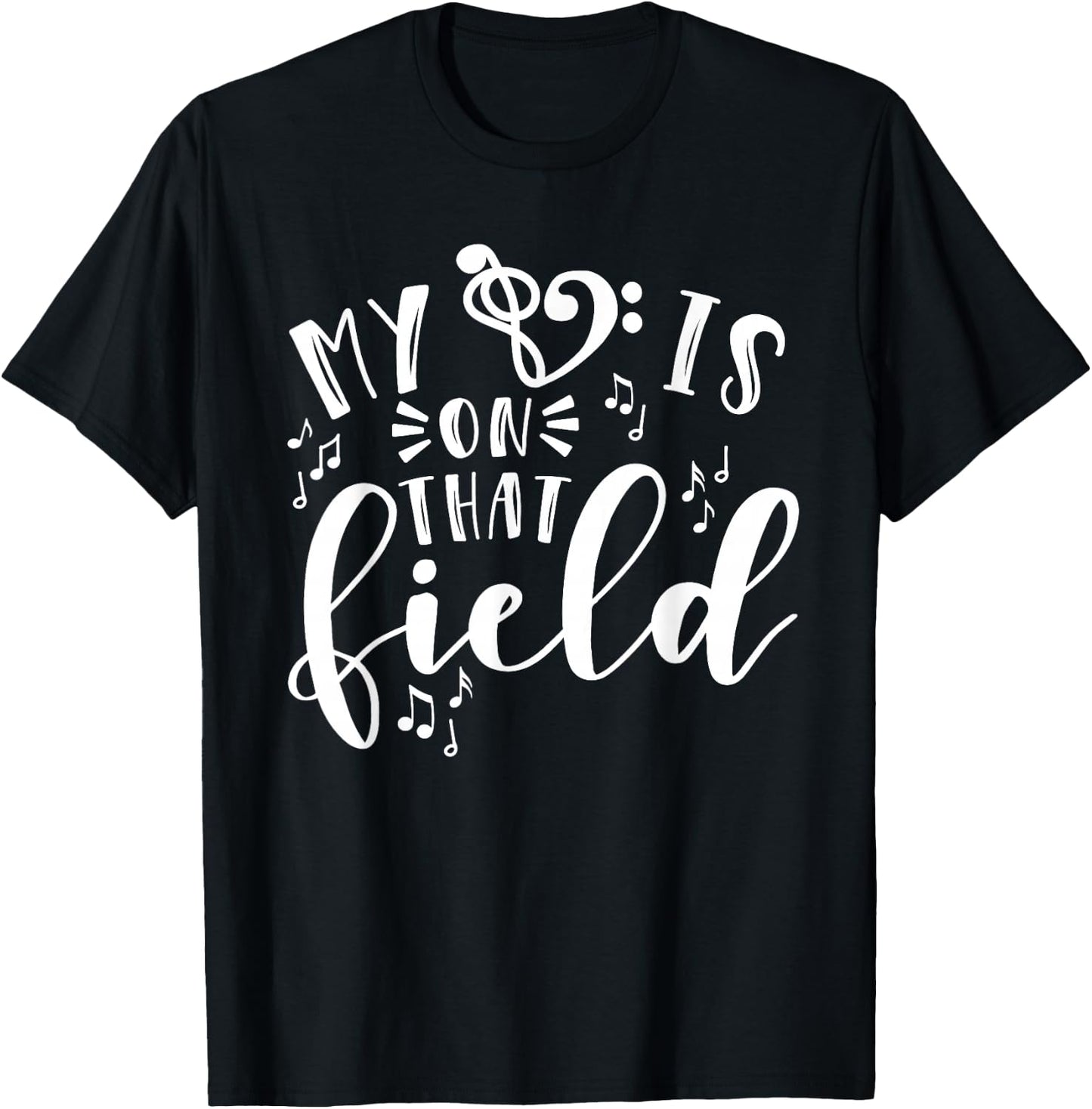 My Heart Is On That Field Band Mom Music T-Shirt - T-Shirt | Black