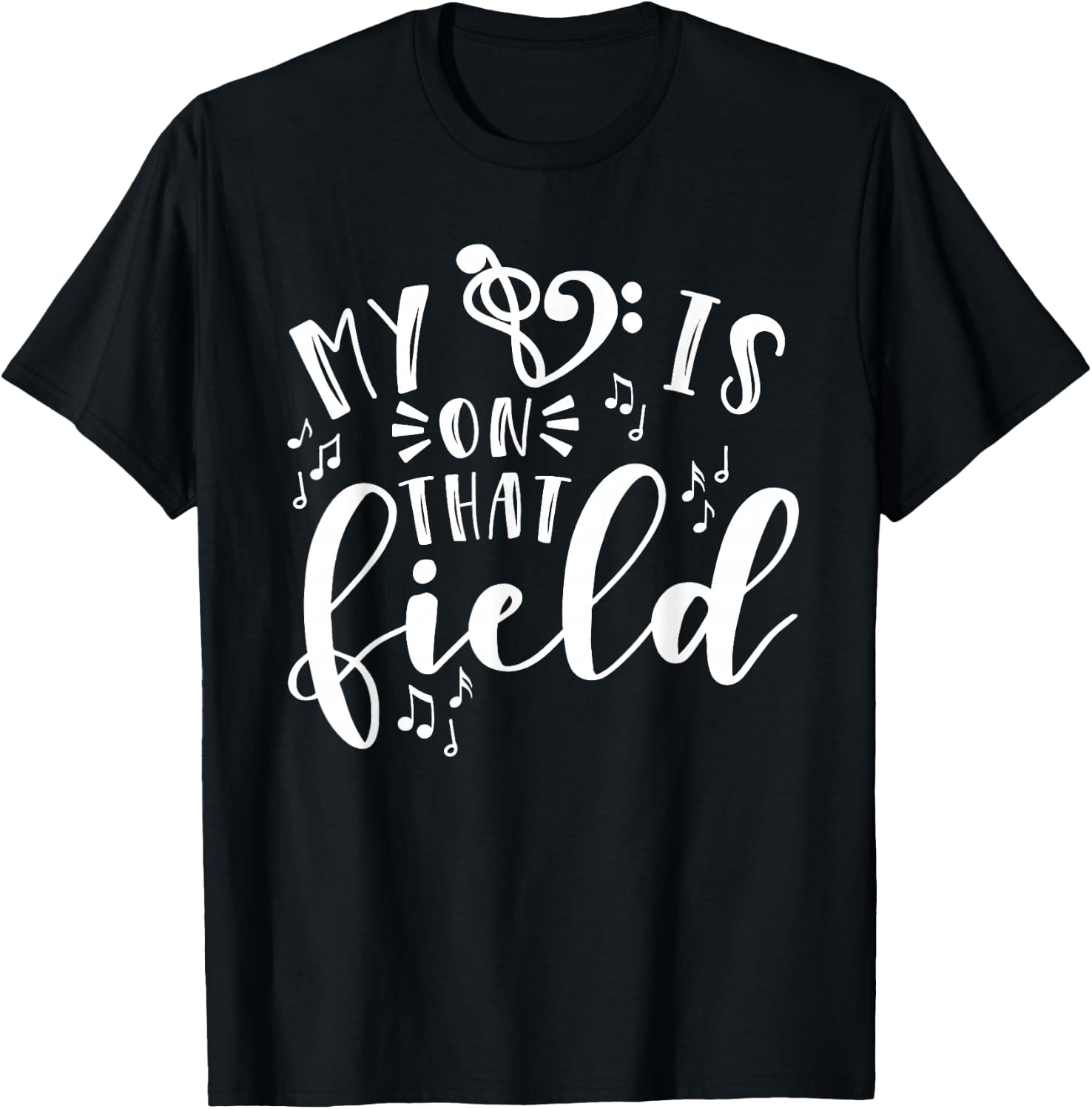 My Heart Is On That Field Band Mom Music T-Shirt - T-Shirt | Black