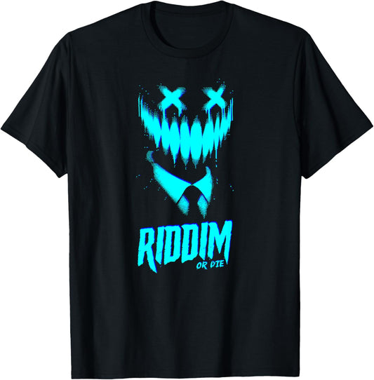 RIDDIM OR DIE Dubstep EDM Techno Deathstep Gift Bassheads T-Shirt - T-Shirt | Black