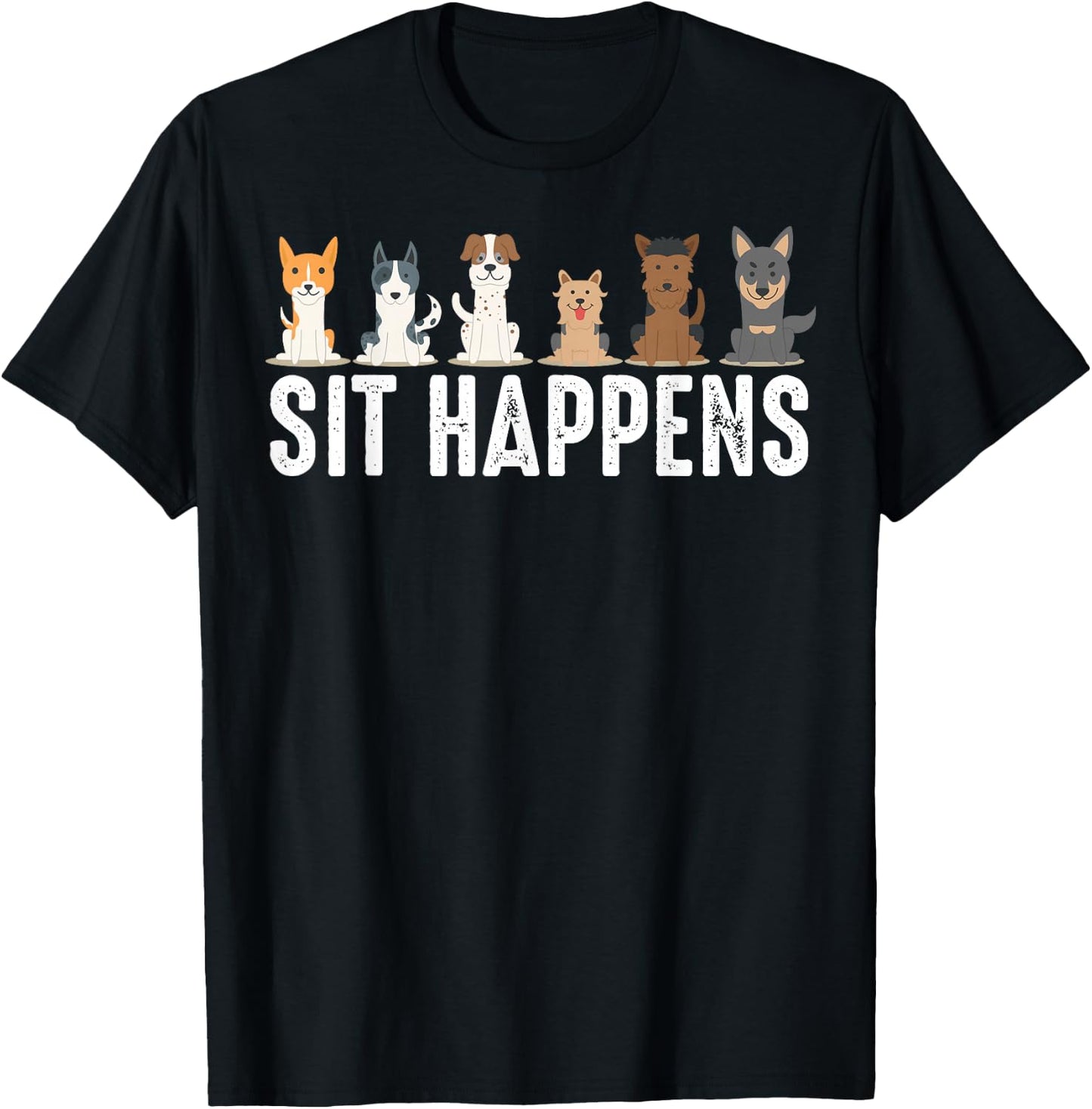 Cute Animal Whisperer Puppies Humor Quote Designs | Funny Sit Happens | Cool Sitting Dogs -Adults, Kids - Black, Short Sleeve, Classic Fit, , Pull On T-Shirt - T-Shirt | Black
