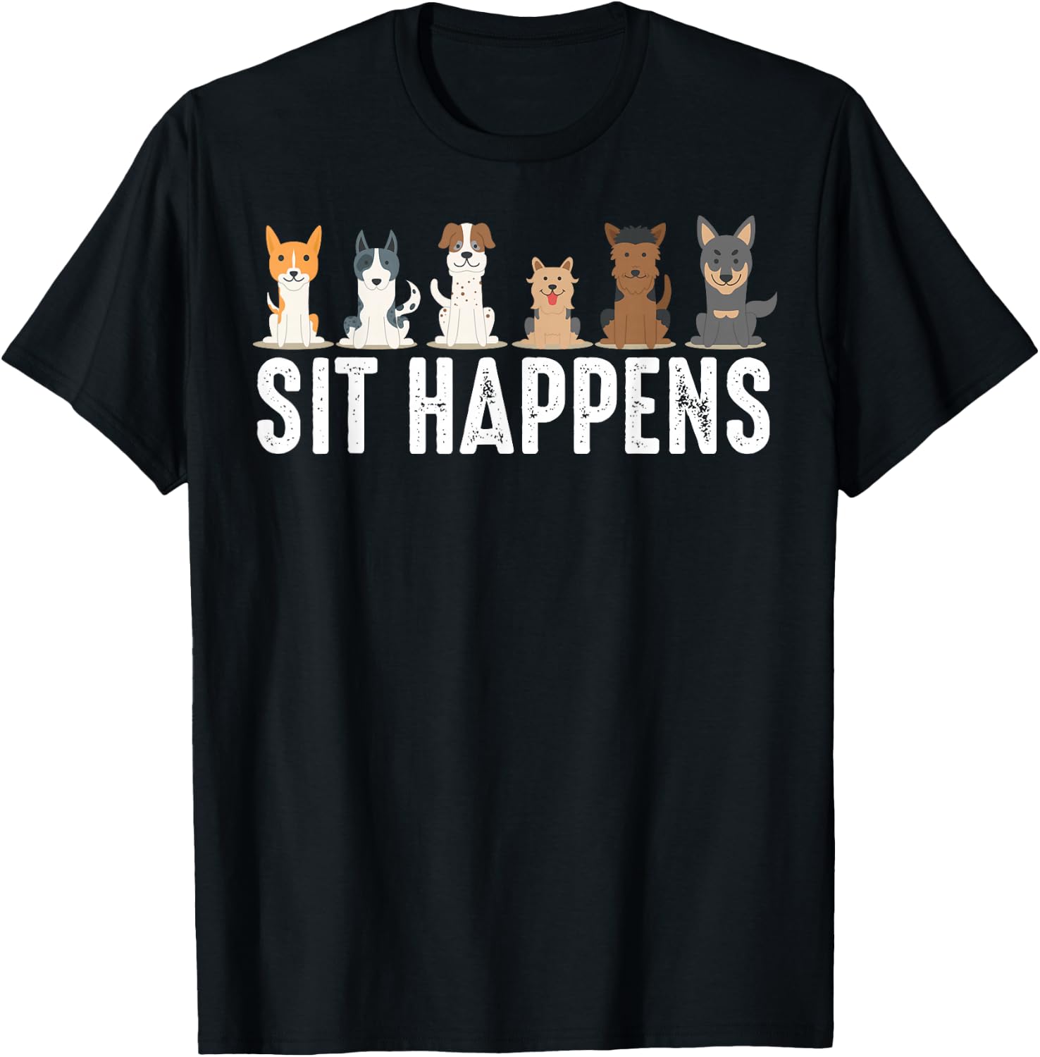 Cute Animal Whisperer Puppies Humor Quote Designs | Funny Sit Happens | Cool Sitting Dogs -Adults, Kids - Black, Short Sleeve, Classic Fit, , Pull On T-Shirt - T-Shirt | Black