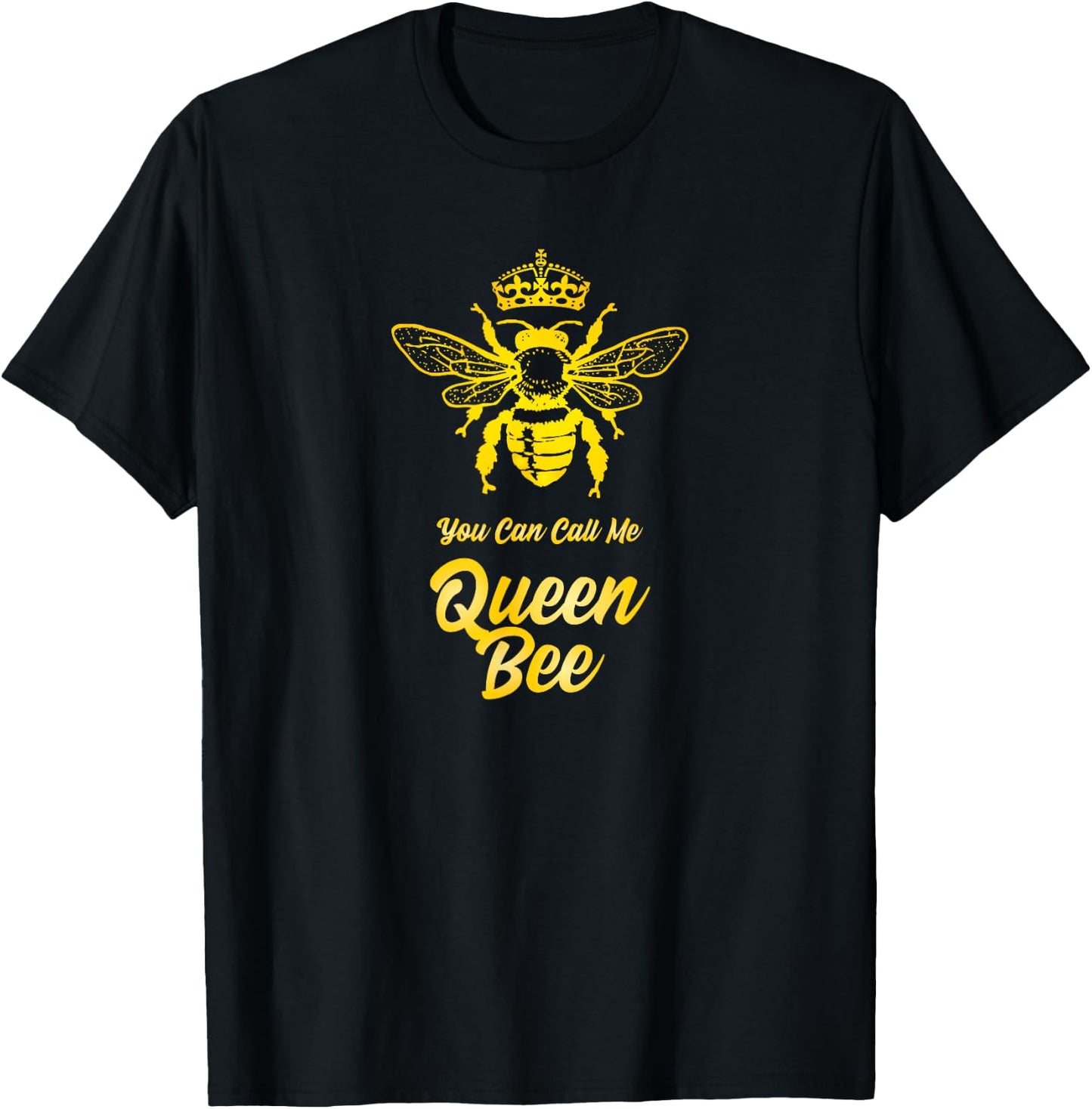 You Can Call Me Queen Bee and Teen Girls T-Shirt - T-Shirt | Black