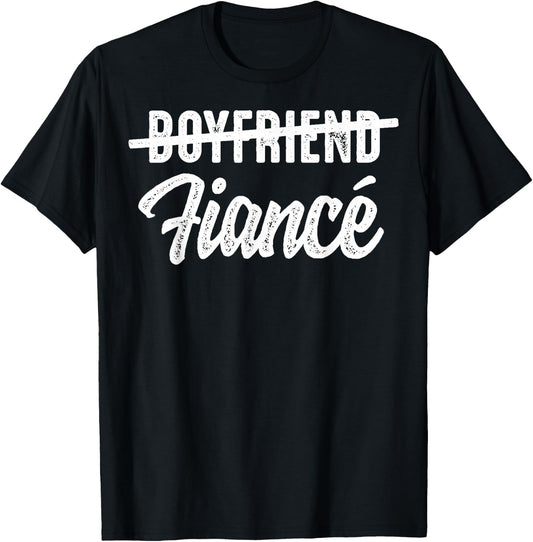 Engagement Announcement Boyfriend Fiance Wedding Gift T-Shirt - T-Shirt | Black