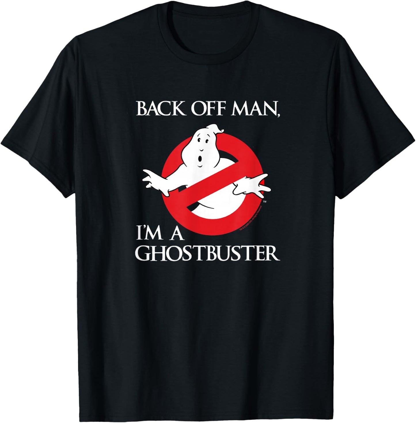 Ghostbusters Back Off Man, I'm a Ghostbuster Movie T-Shirt - T-Shirt | Black