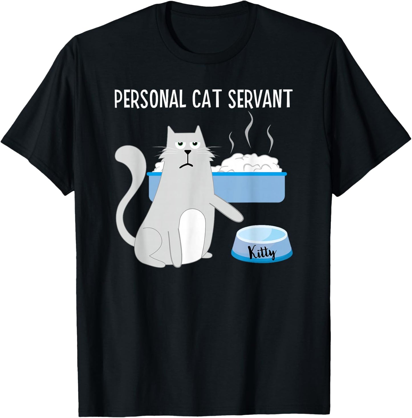 Funny Cat Lover Personal Cat Servant Cute Hilarious Cat Women Kids T-Shirt - T-Shirt | Black