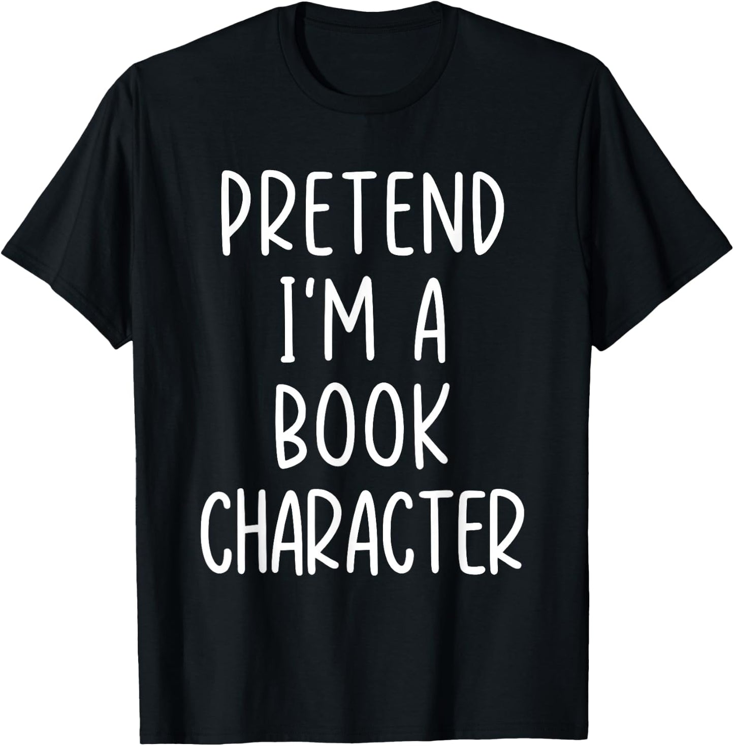 Funny Pretend I'm A Book Character Costume Halloween Easy T-Shirt - T-Shirt | Black