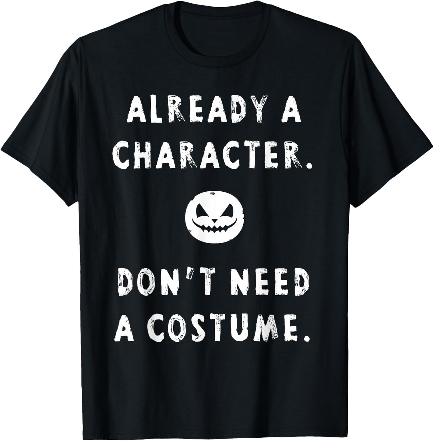 No Costume Funny Lazy Halloween Pumpkin Jackolantern Graphic T-Shirt - T-Shirt | Black
