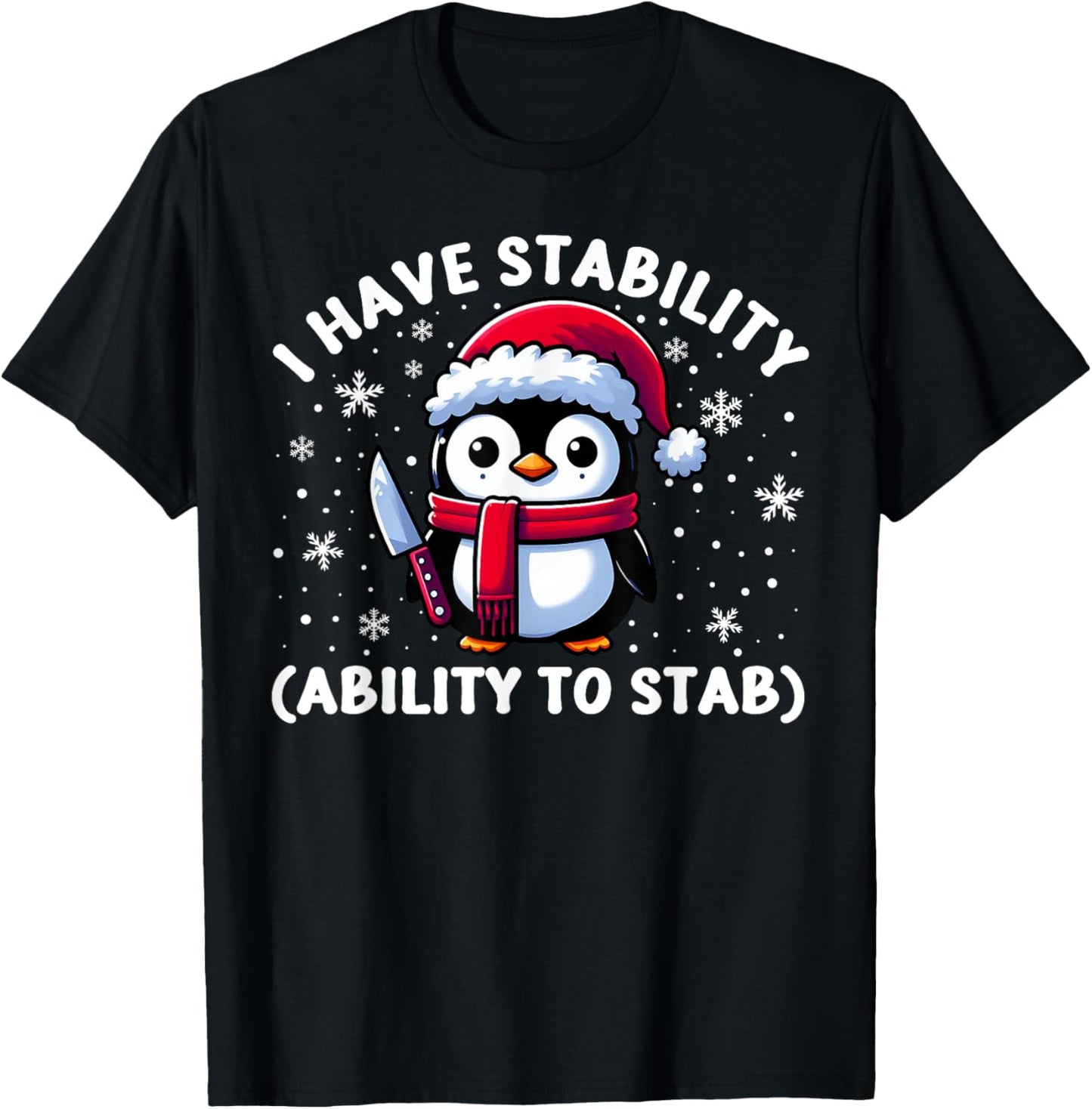 Fun Meme Penguin With Knife I Have Stability Ability To Stab T-Shirt - T-Shirt | Black