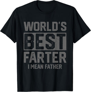 Worlds Best Farter I Mean Father Fathers Day Cool Dad T-Shirt - T-Shirt | Black