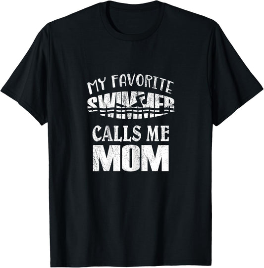 My Favorite Swimmer Calls Me Mom - Vintage Swim Pool T-Shirt - T-Shirt | Black