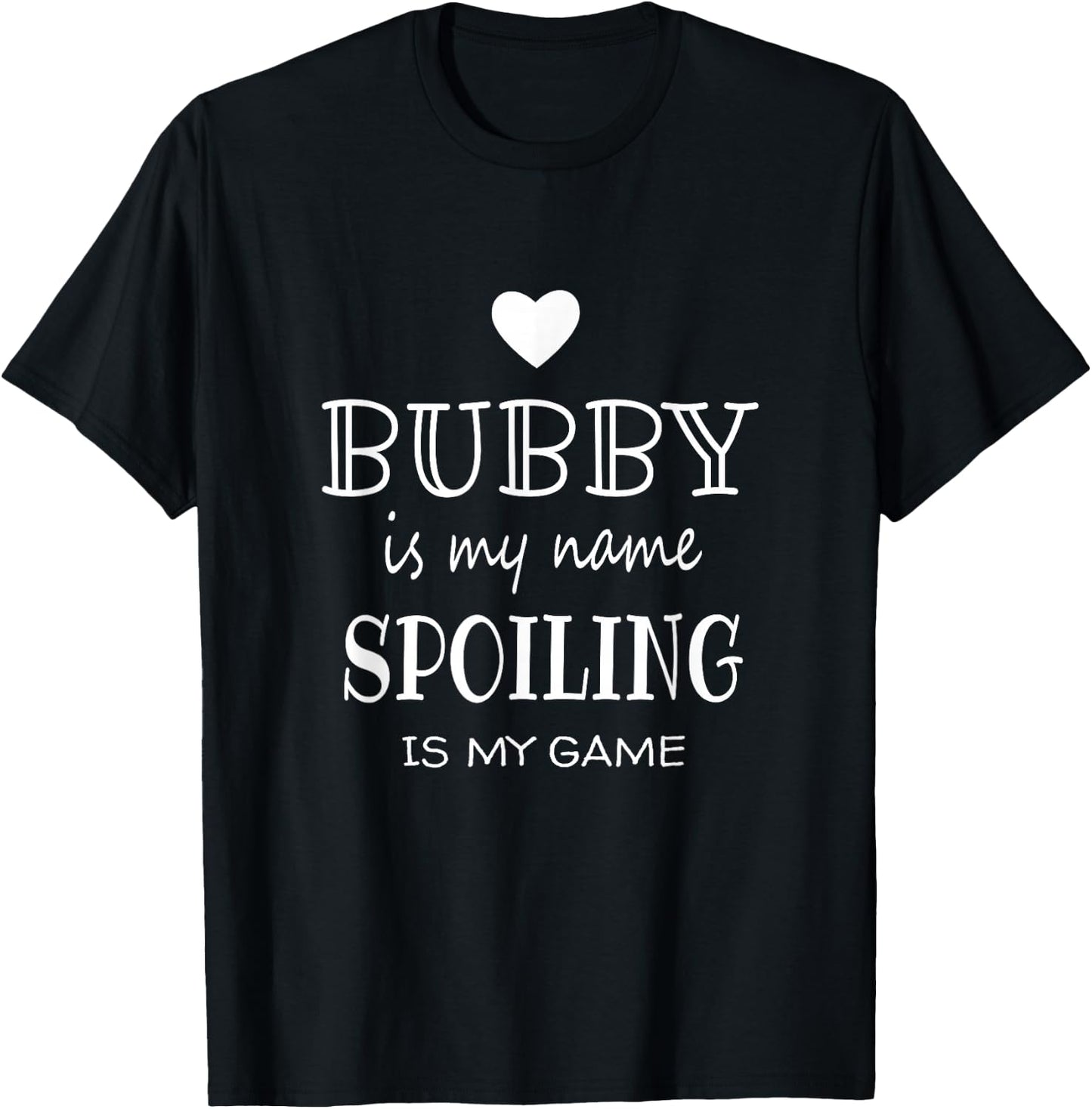 Bubby is My Name Grandmother Grandma T-Shirt - T-Shirt | Black