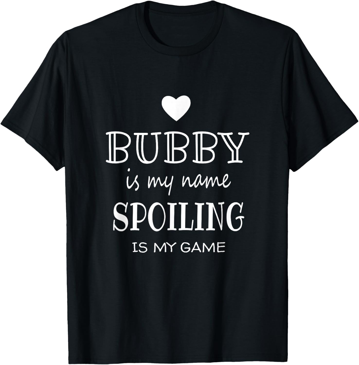 Bubby is My Name Grandmother Grandma T-Shirt - T-Shirt | Black