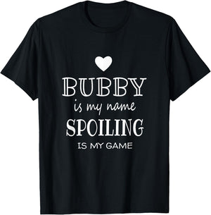 Bubby is My Name Grandmother Grandma T-Shirt - T-Shirt | Black