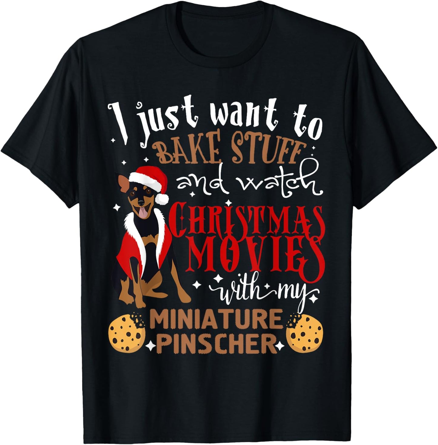 Watch Christmas Movies With My Miniature Pinscher Min Pin T-Shirt - T-Shirt | Black