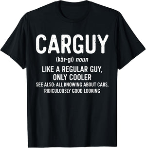 Car Guy Definition Shirt Like A Regular Guy Only Cooler Men T-Shirt - T-Shirt | Black