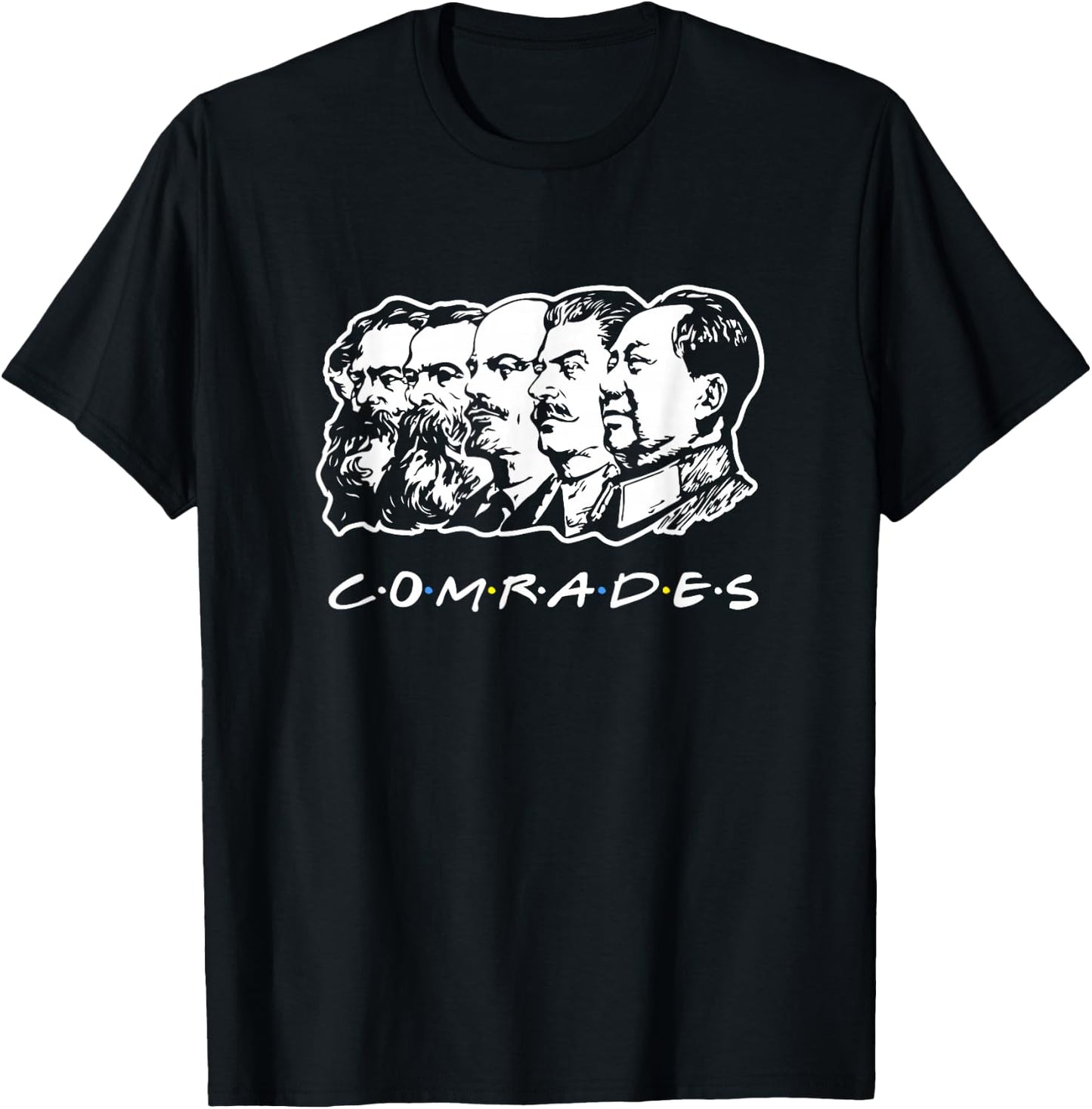 Communist Comrades Friends - Communism Party T-Shirt - T-Shirt | Black
