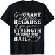God Grant Me Peace Strength Funny Christian Faith Jesus T-Shirt - T-Shirt | Black