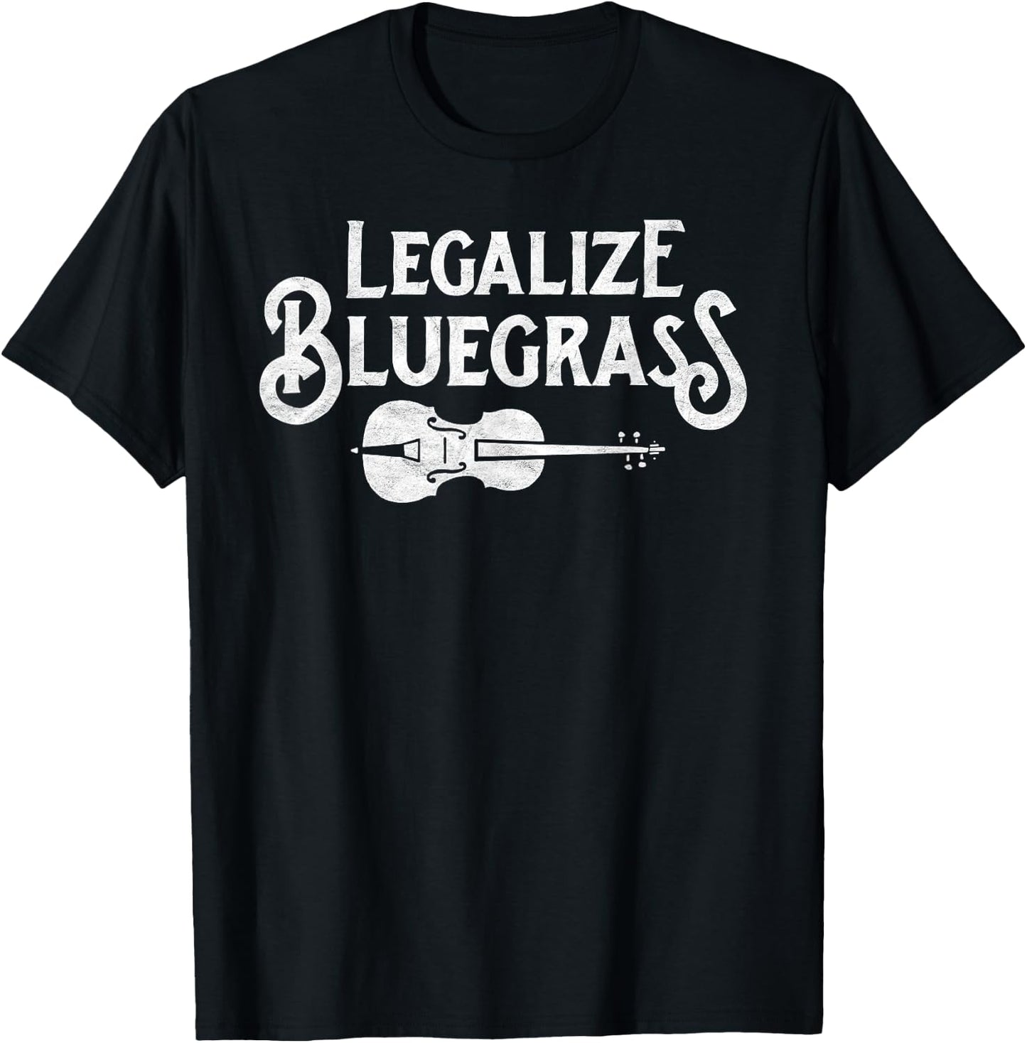 Legalize Bluegrass! Funny Vintage Fiddle Violin Graphic T-Shirt - T-Shirt | Black