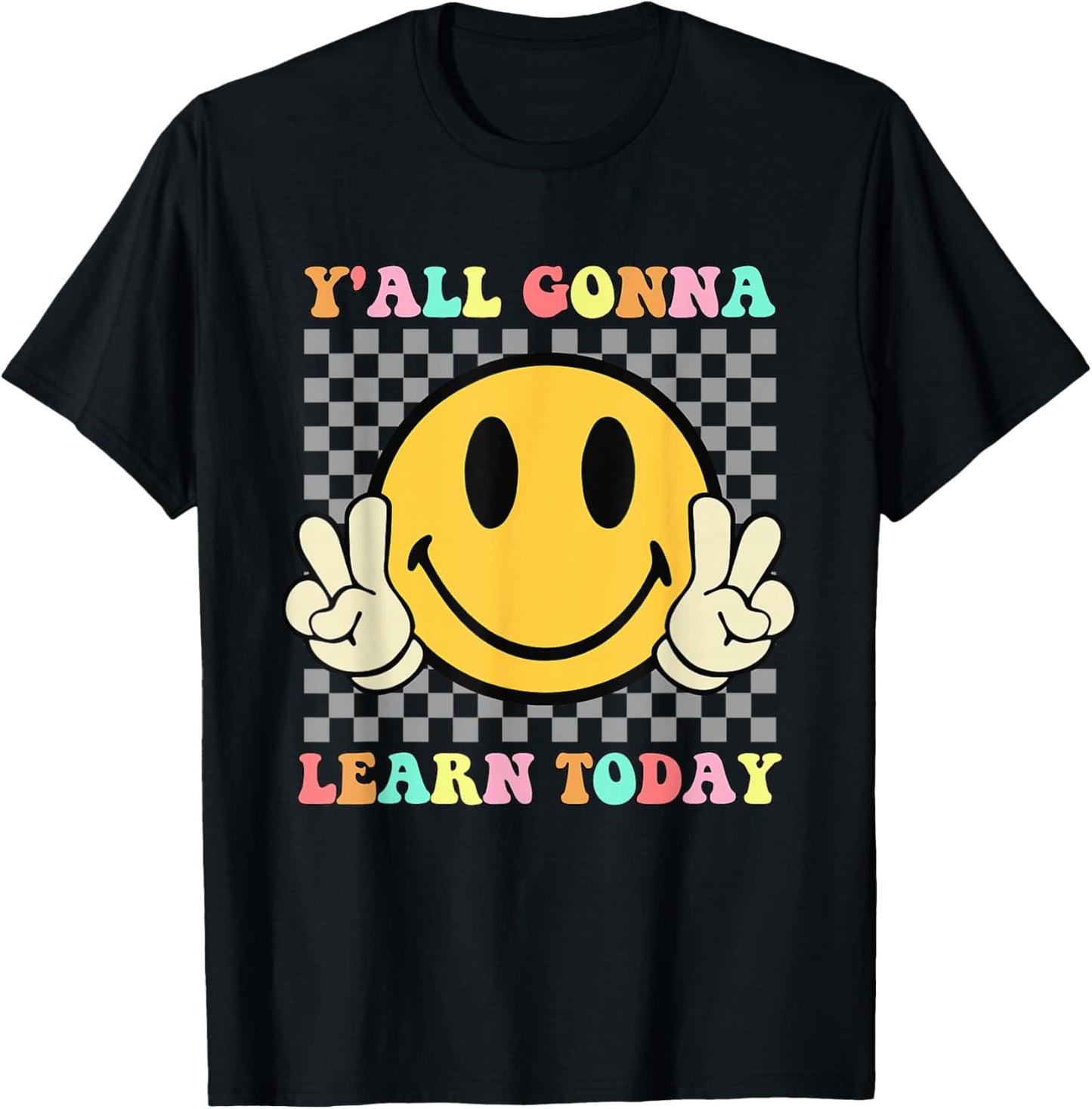 You All Gonna Learn Today Shirt Retro Groovy Teacher Life T-Shirt - T-Shirt | Black
