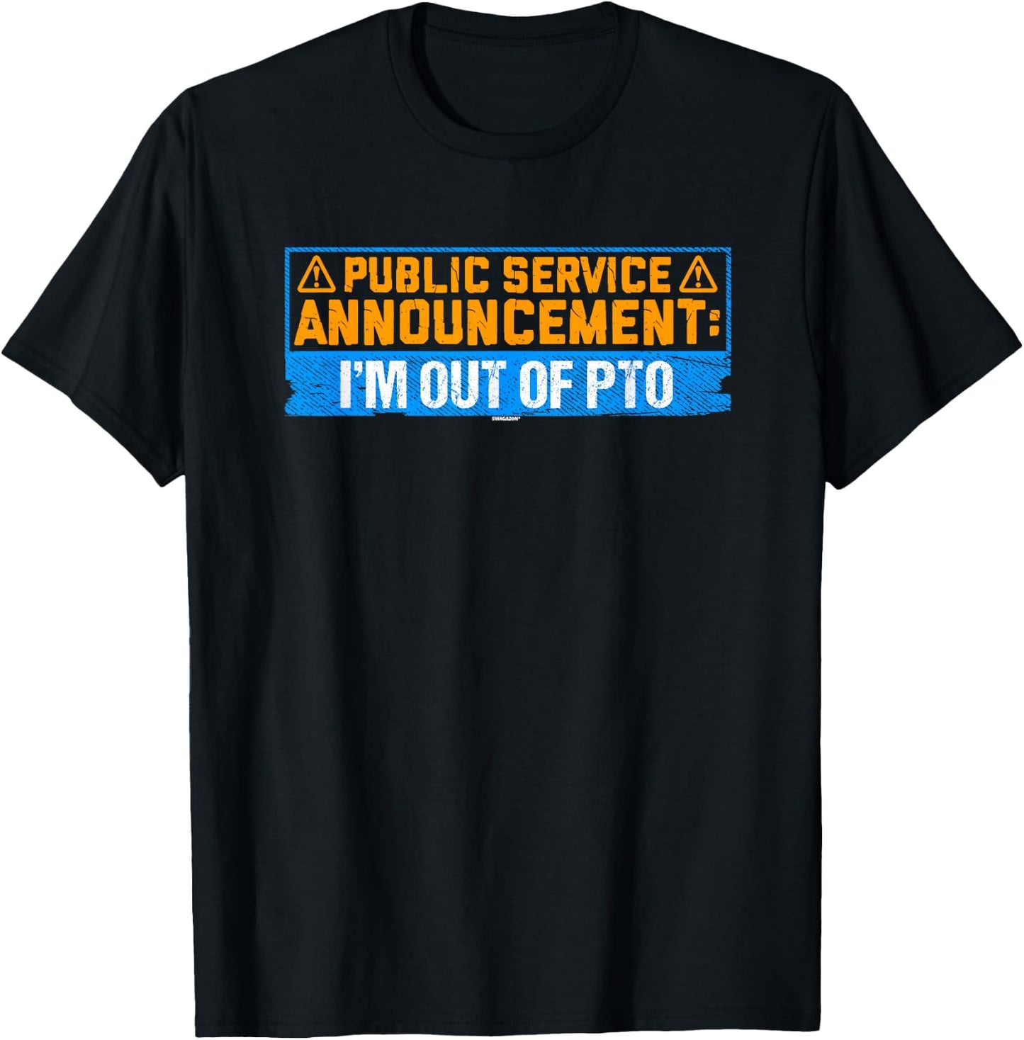 Coworker Associate Announcement: I'm Out of PTO T-Shirt - T-Shirt | Black