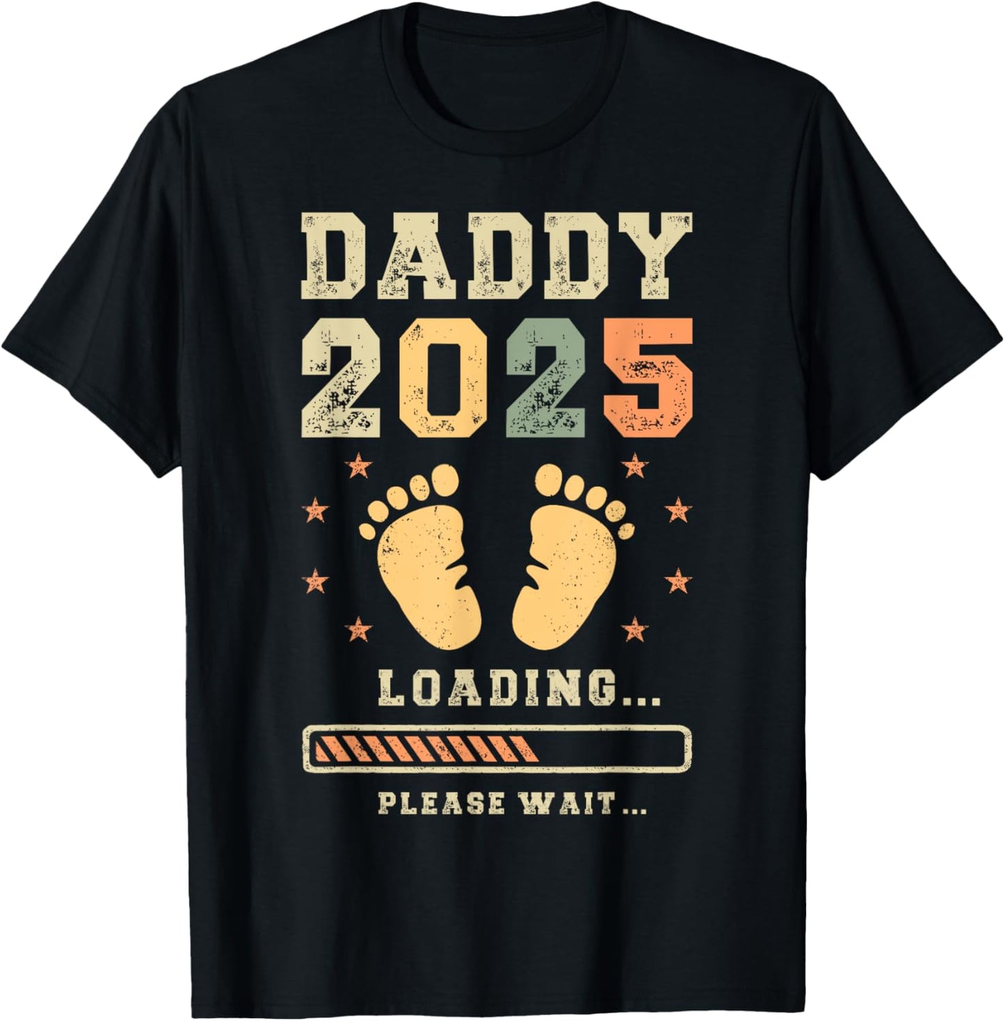 Daddy 2025 Loading, Baby Announcement, Expecting Dad To Be T-Shirt - T-Shirt | Black