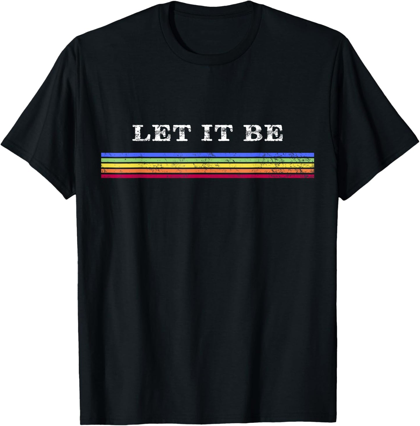 70's Rainbow Striped Hippie LET IT BE T-Shirt - T-Shirt | Black