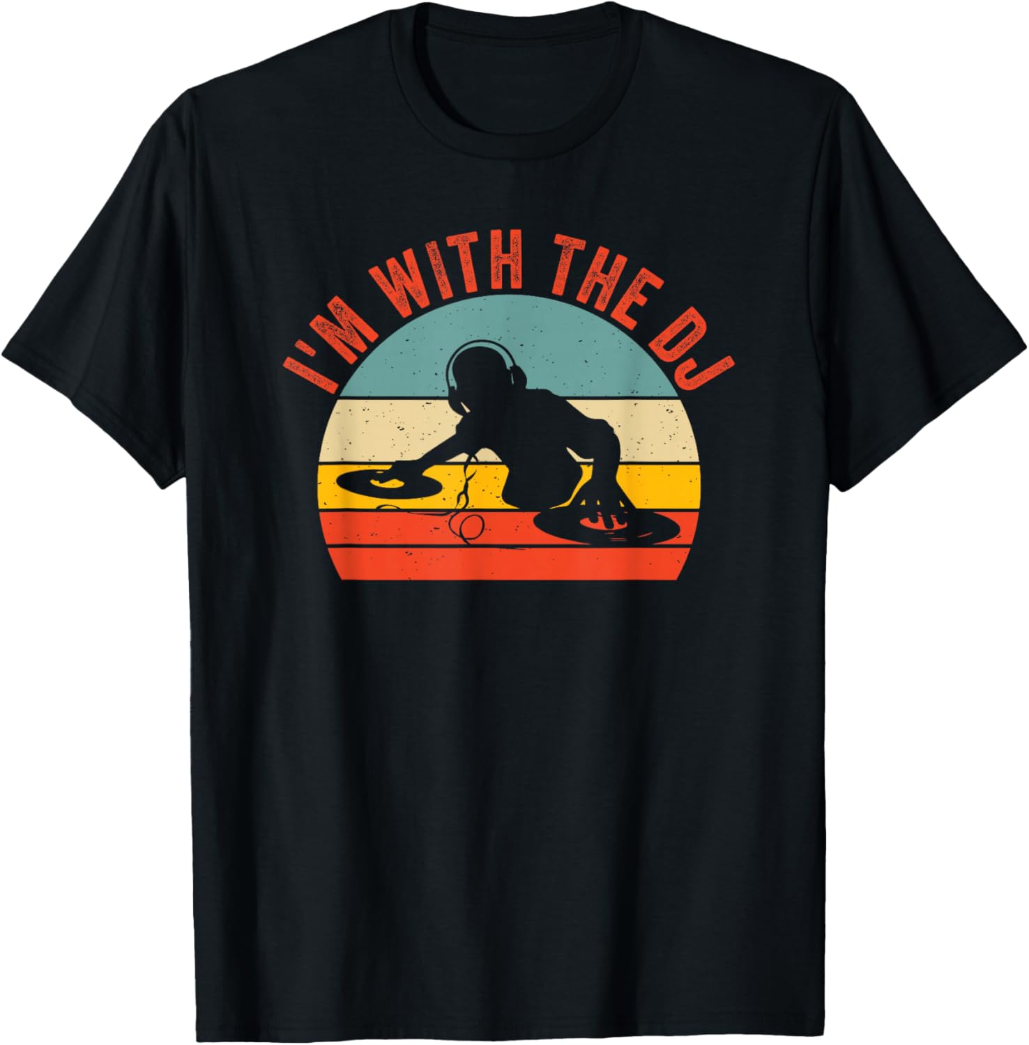 I'm With The DJ T-Shirt - T-Shirt | Black