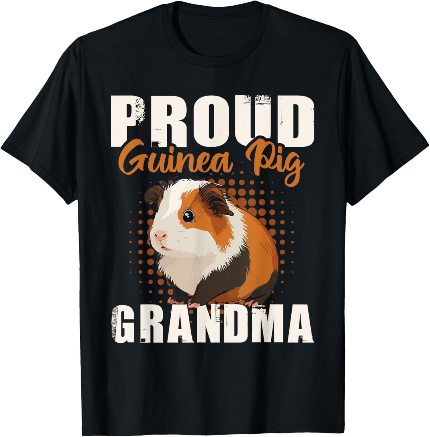 Proud Guinea Pig Grandma - Pet Owner Rodent Animal Lover T-Shirt - T-Shirt | Black