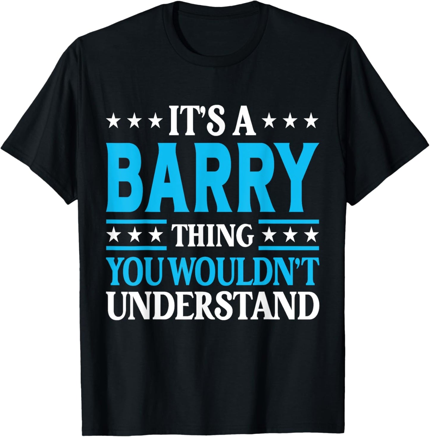 It's A Barry Thing Surname Funny Team Family Last Name Barry T-Shirt - T-Shirt | Black