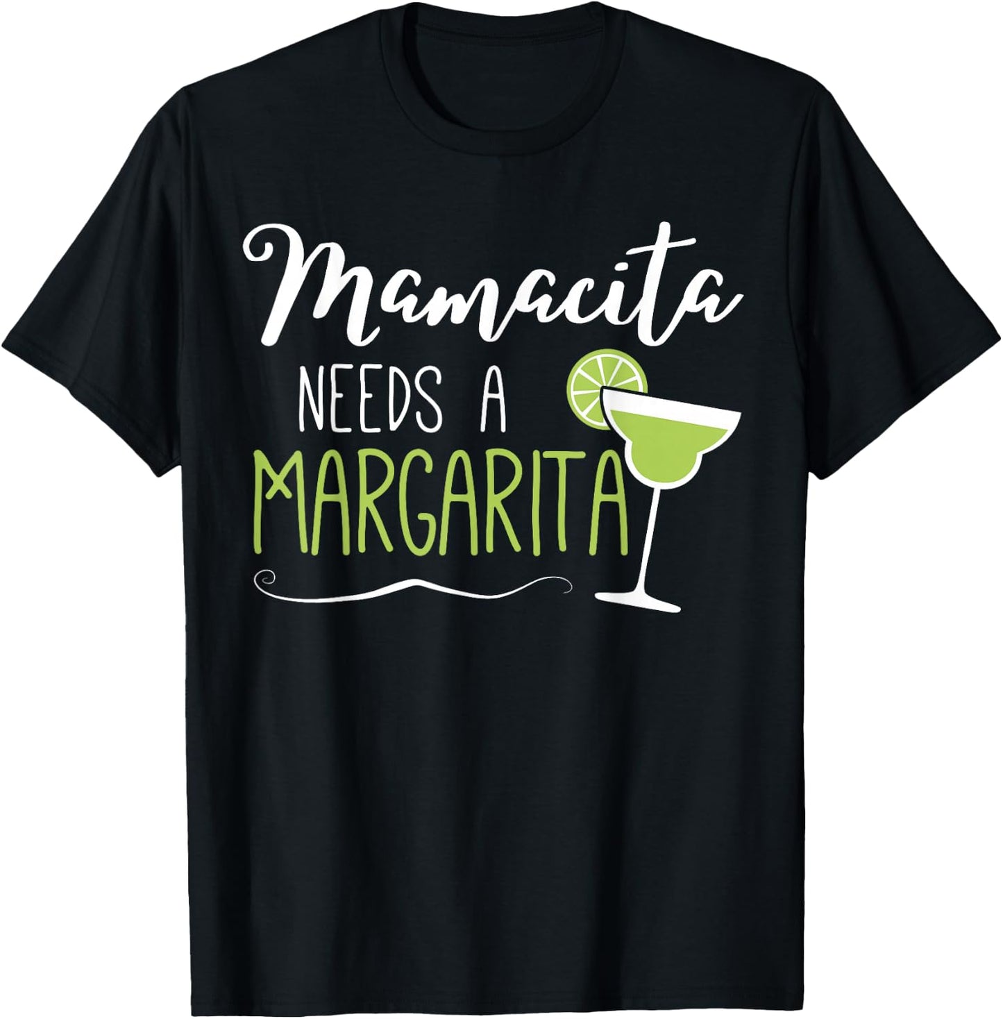 Cute Margaritas Senoritas Mamacita Needs A Margarita T-Shirt - T-Shirt | Black