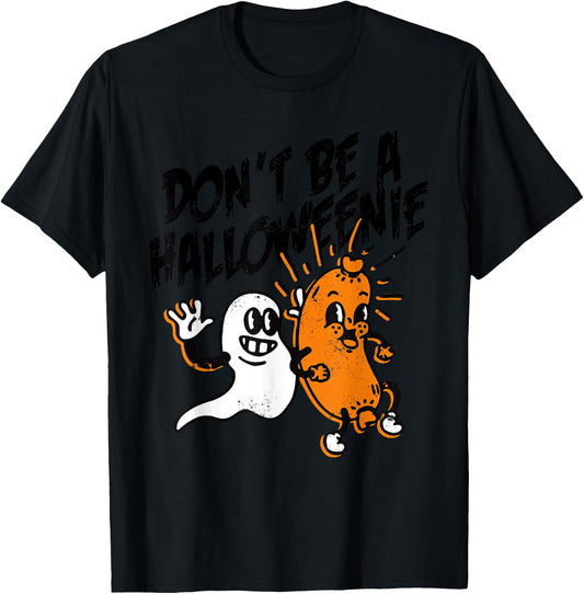 Funny Halloween Don't be a Halloweenie , Women T-Shirt - T-Shirt | Black
