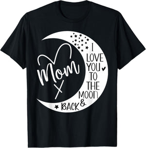 Mom I Love You to the Moon & Back,I Love Mom to the Moon T-Shirt - T-Shirt | Black