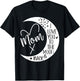 Mom I Love You to the Moon & Back,I Love Mom to the Moon T-Shirt - T-Shirt | Black