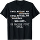 I Will Not Kill My Coworkers Ok Maybe Just Once Funny Gift T-Shirt - T-Shirt | Black