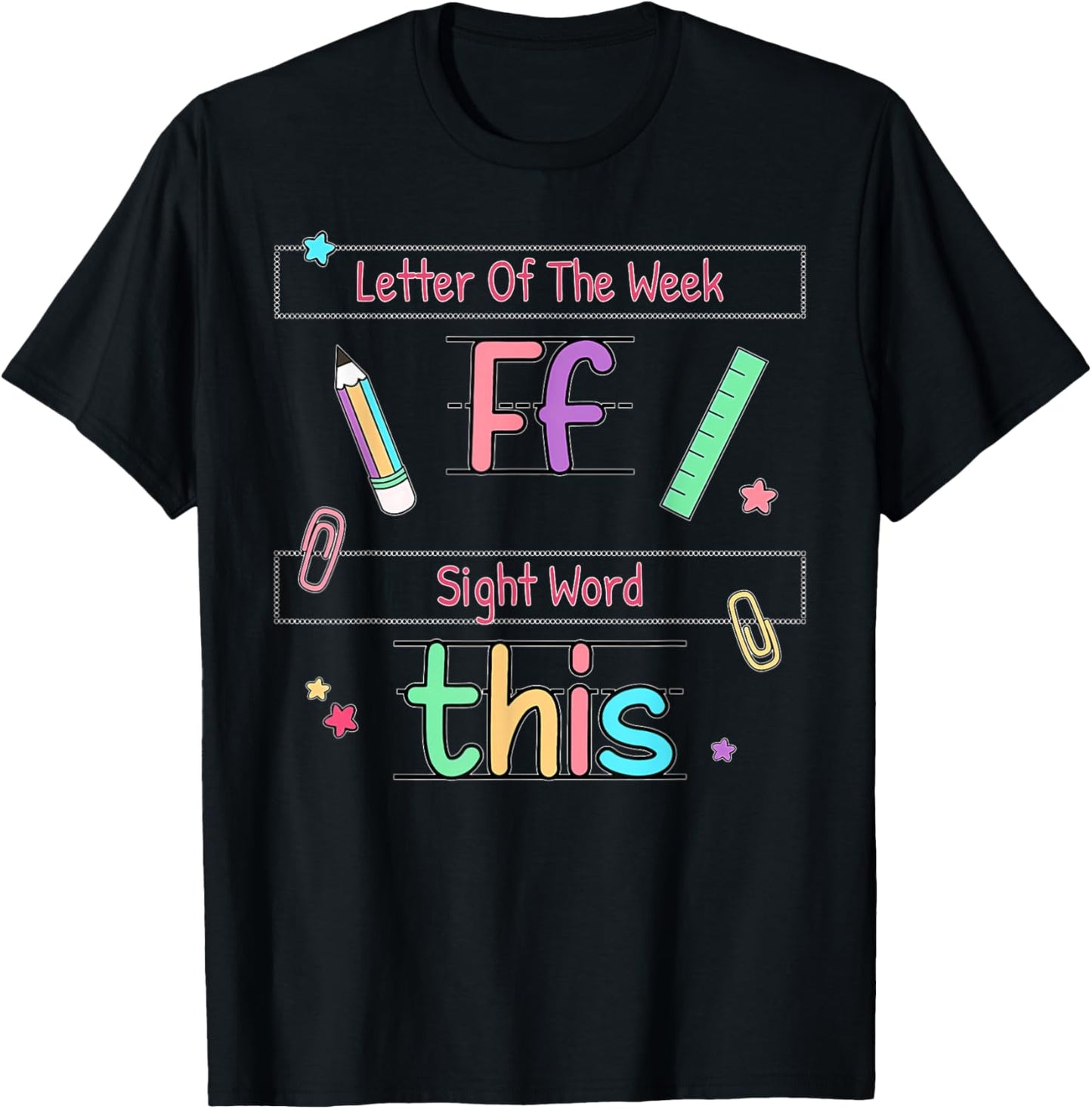 Letter of the Week _F_ Sight Word _This_ Teacher T-Shirt - T-Shirt | Black