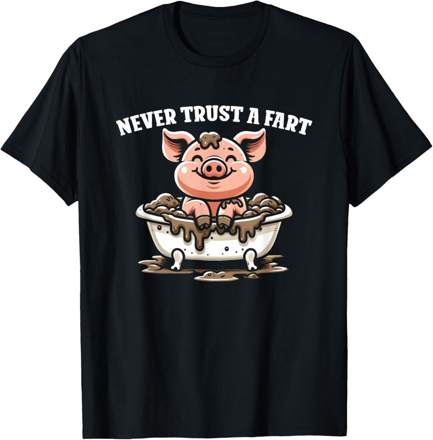 Never Trust A Fart - Funny Graphic Sarcastic Fart Humor T-Shirt - T-Shirt | Black