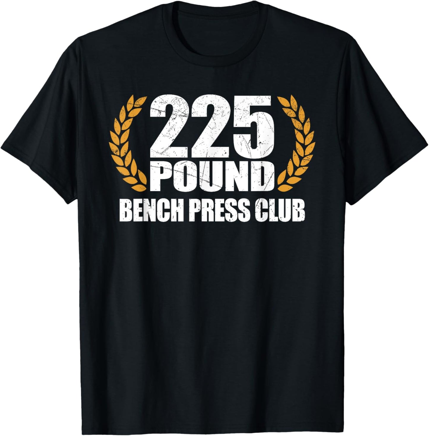 225 Pound Bench Press Club Retro Funny T-Shirt - T-Shirt | Black