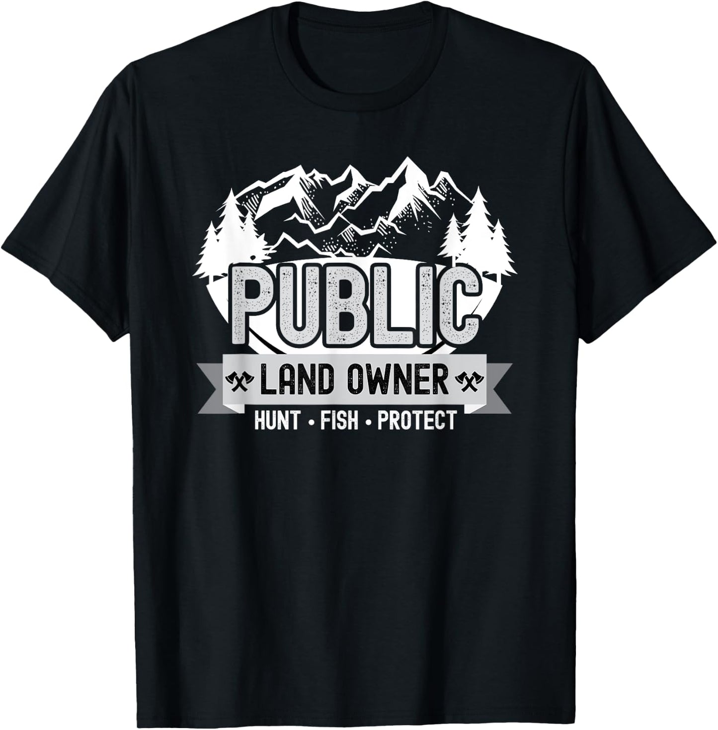 Public Land Owner Hunting Fishing Conservation T-Shirt - T-Shirt | Black