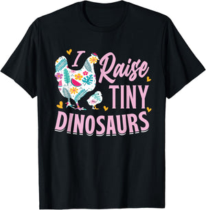 Funny I Raise Tiny Dinosaurs Chicken Joke Farmer Men Women T-Shirt - T-Shirt | Black