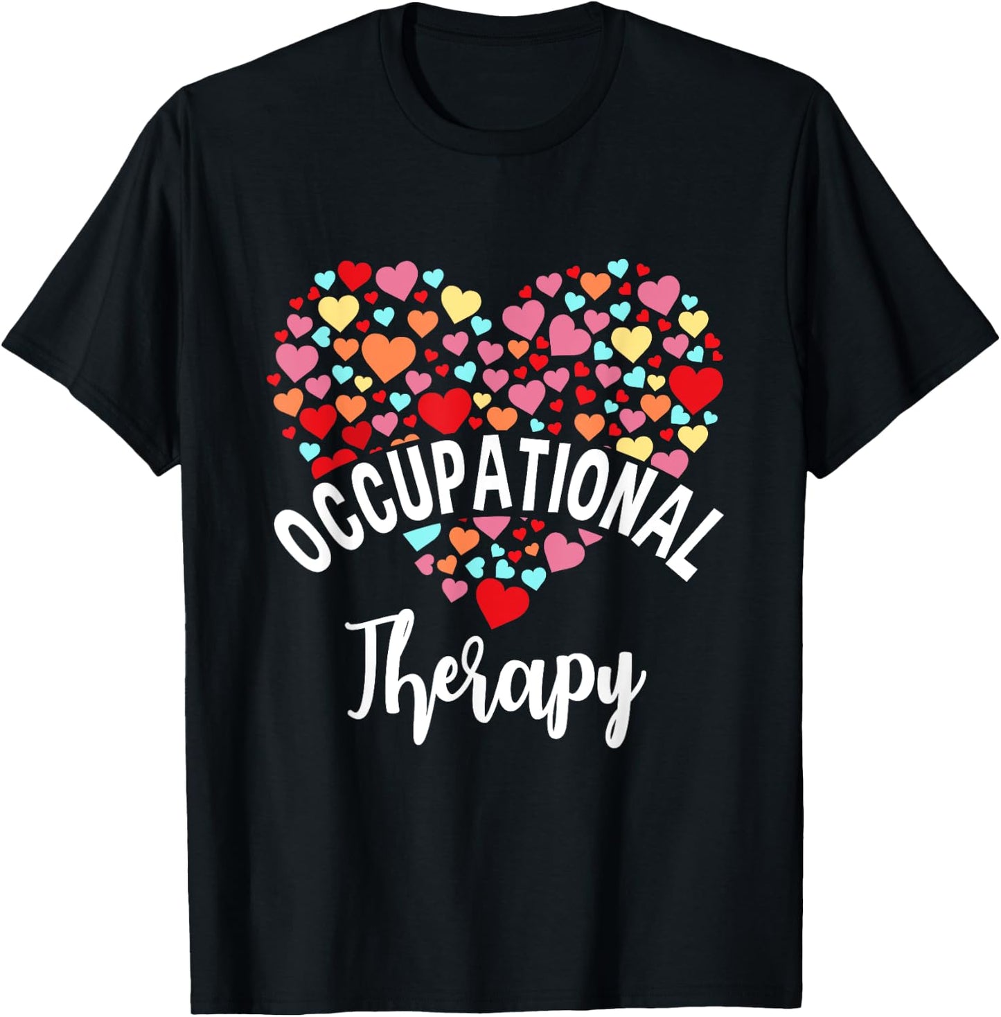 Heart Occupational Therapist Occupational Therapy T-Shirt - T-Shirt | Black