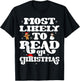 Most Likely To Read On Christmas Family Matching Xmas T-Shirt - T-Shirt | Black