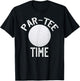 Par- Time Funny Golf T-Shirt - T-Shirt | Black