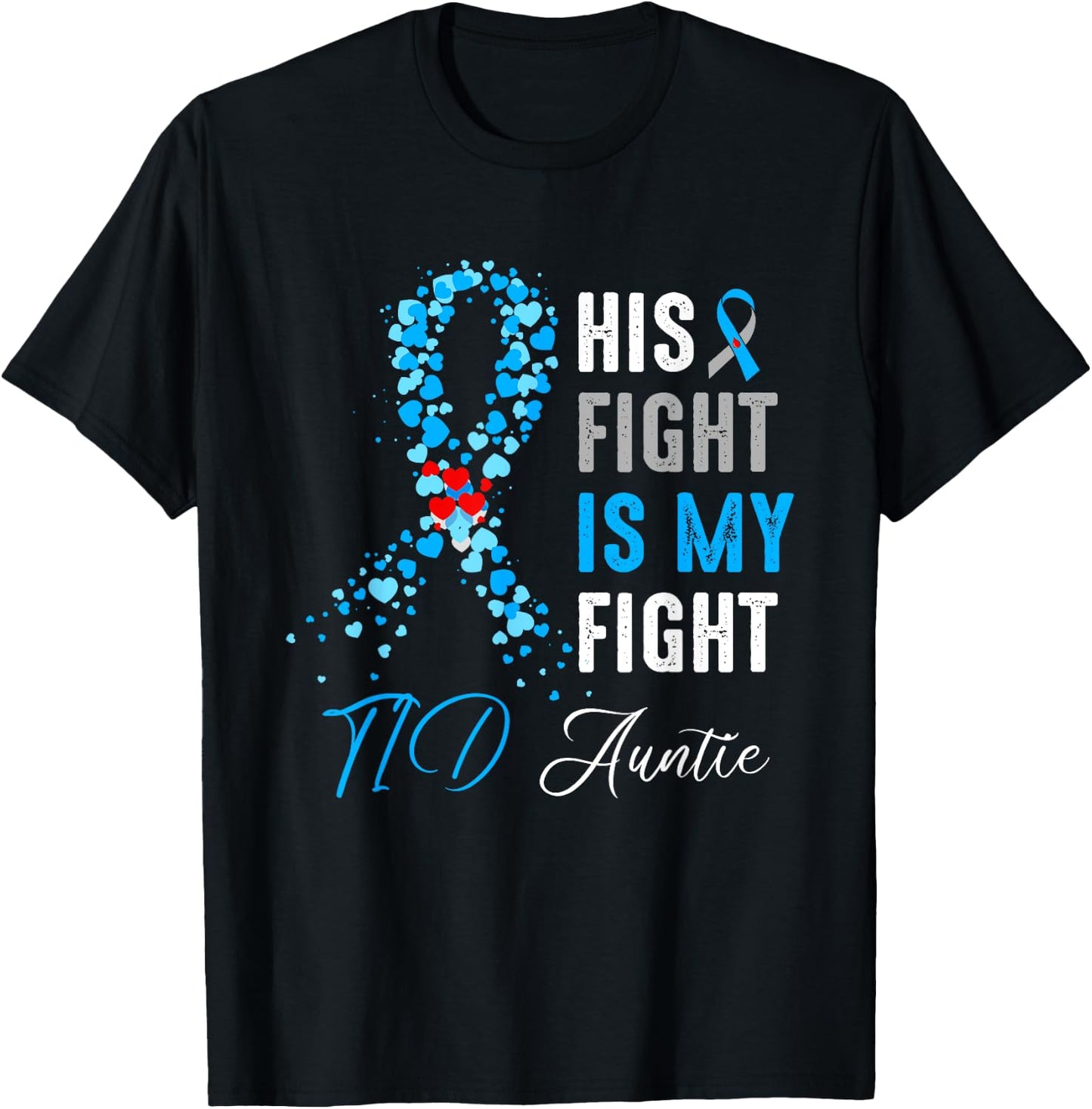 His Fight is My Fight T1D Auntie Diabetes Awareness Ribbon T-Shirt - T-Shirt | Black