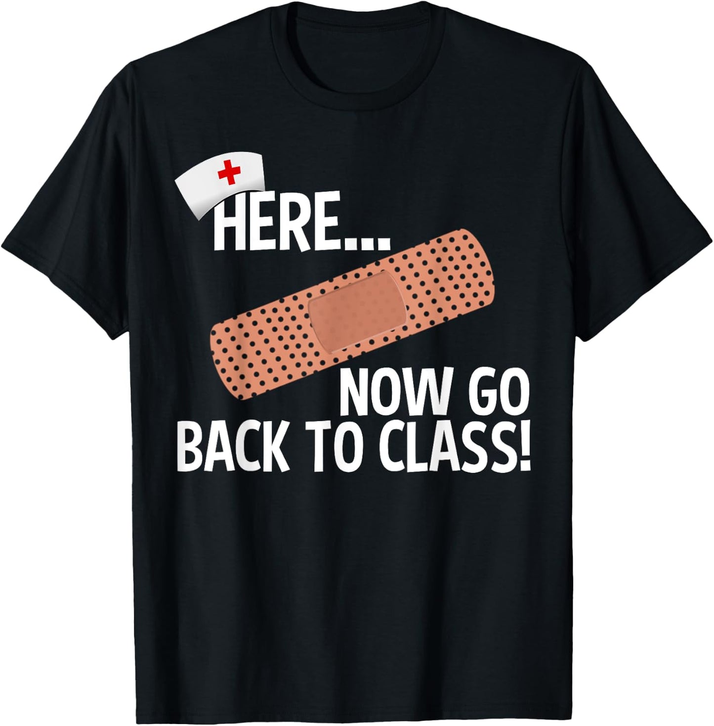 Funny School Nurse Medical Nursing Appreciation Day Gift T-Shirt - T-Shirt | Black