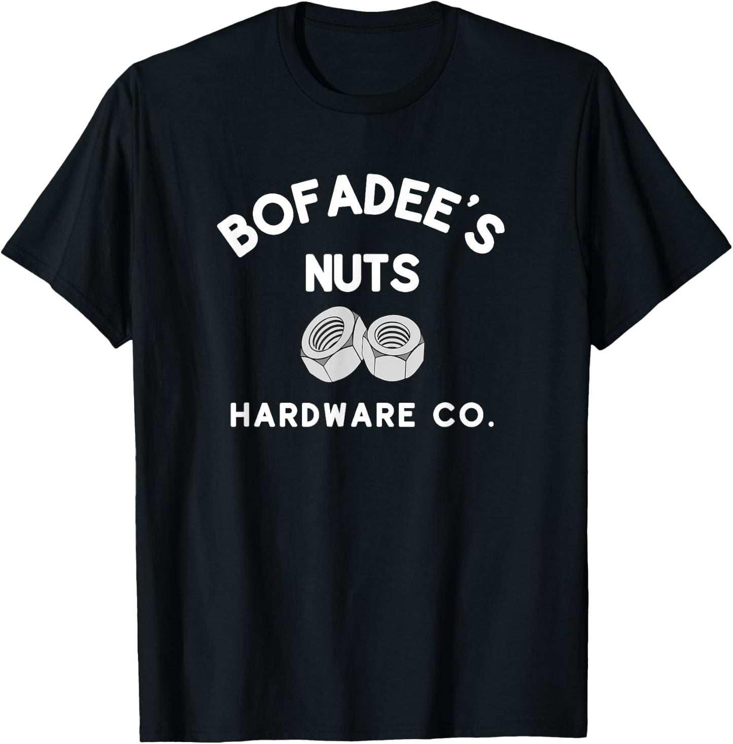 Bofadee's Nuts Hardware Co. or Women Funny T-Shirt - T-Shirt | Black